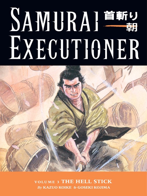 Title details for Samurai Executioner, Volume 3 by Kazuo Koike - Available